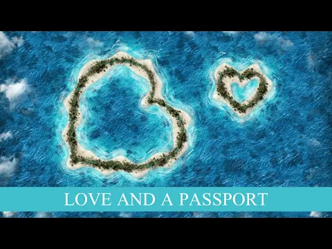 Dreams and Destinations - Love and a Passport