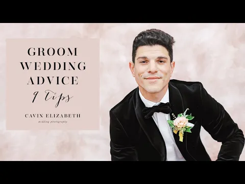 9 Tips for Grooms on the Wedding Day