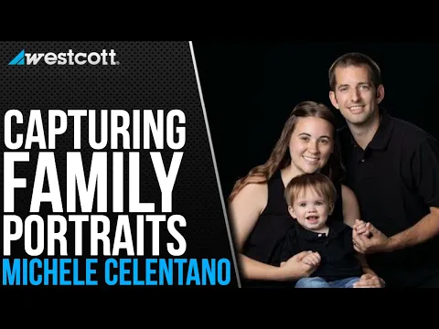 How to Light and Pose Family Portraits with Michele Celentano