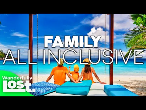 10 Best Family Kid Friendly All Inclusive Resorts (2024).
