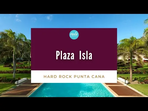 Hard Rock Punta Cana Plaza Isla