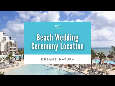 Dreams Natura Beach Wedding Ceremony Location