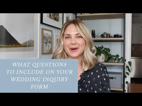 What Questions Should You Ask on Your Contact Form as a Wedding Photographer?