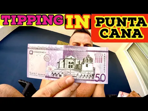 A Complete Guide To Tipping in Punta Cana